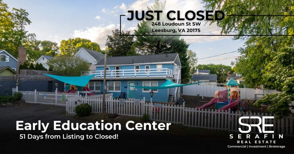 Just Closed: childcare center for lease Leesburg VA at 248 Loudoun St SW, early education center leased in 51 days by Serafin Real Estate